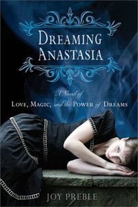 Dreaming Anastasia by Joy Preble