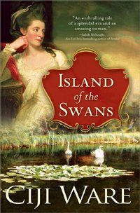 Island Of The Swans by Ciji Ware