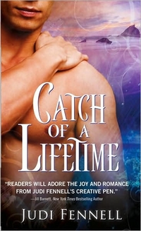 Catch Of A Lifetime by Judi Fennell