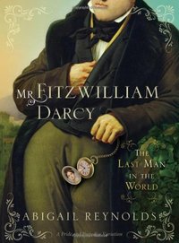 Mr. Fitzwilliam Darcy by Abigail Reynolds