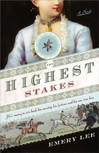 Excerpt of The Highest Stakes by Emery Lee