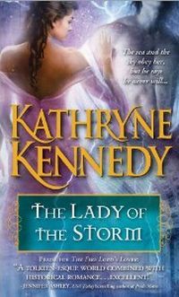 The Lady Of The Storm by Kathryne Kennedy