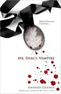 Mr. Darcy Vampyre by Amanda Grange