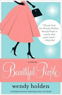 Excerpt of Beautiful People by Wendy Holden