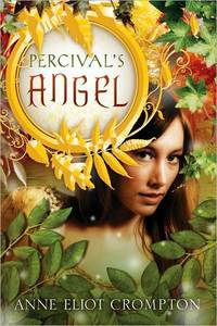Percival's Angel by Anne Eliot Crompton