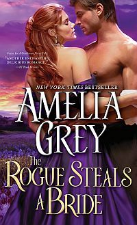 The Rogue Steals A Bride by Amelia Grey