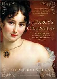 Mr. Darcy's Obsession by Abigail Reynolds