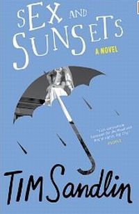 Sex And Sunsets by Tim Sandlin