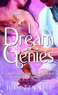 I Dream of Genies by Judi Fennell