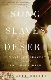 Song Of Slaves In The Desert by Alan Cheuse