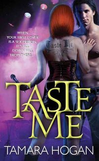 Taste Me by Tamara Hogan