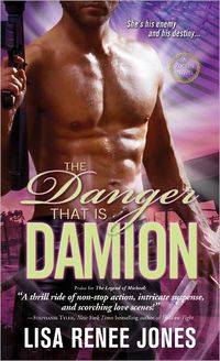 The Danger That Is Damion by Lisa Renee Jones