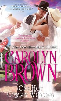 One Hot Cowboy Wedding by Carolyn Brown