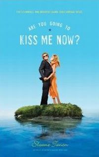 Are You Going To Kiss Me Now?