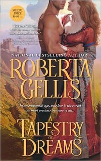 A Tapestry Of Dreams by Roberta Gellis