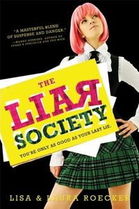 The Liar Society by Lisa & Laura Roecker