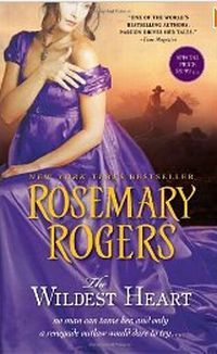 The Wildest Heart by Rosemary Rogers