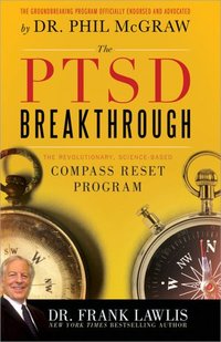 The PTSD Breakthrough by Frank Lawlis