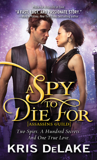A Spy to Die For by Kris DeLake