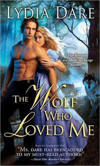 The Wolf Who Loved Me by Lydia Dare