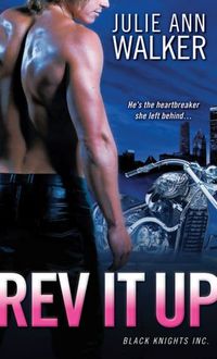 Rev It Up by Julie Ann Walker