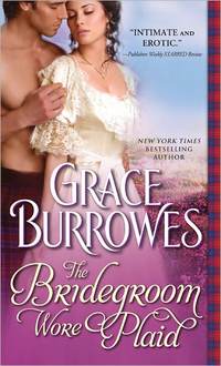 The Bridegroom Wore Plaid by Grace Burrowes