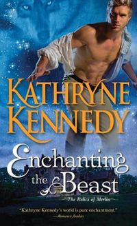 Enchanting the Beast by Kathryne Kennedy