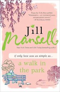 A Walk In The Park by Jill Mansell