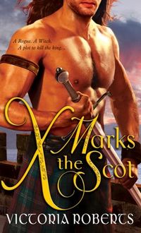 X Marks The Scot by Victoria Roberts