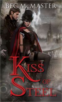 Kiss Of Steel by Bec McMaster