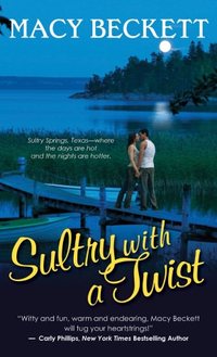 Sultry With A Twist by Macy Beckett