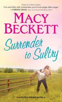 Surrender To Sultry by Macy Beckett