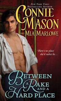 Between A Rake And A Hard Place by Connie Mason