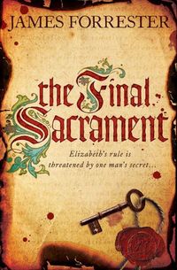 The Final Sacrament by James Forrester