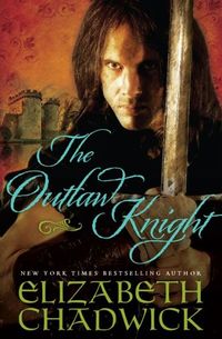 The Outlaw Knight by Elizabeth Chadwick