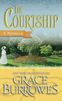 The Courtship by Grace Burrowes