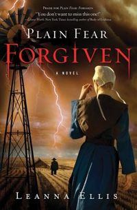 Plain Fear: Forgiven by Leanna Ellis