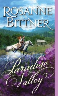 Paradise Valley by Rosanne Bittner