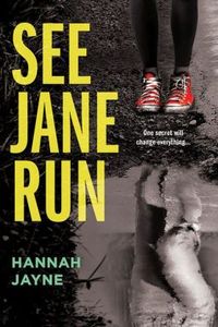 See Jane Run by Hannah Jayne