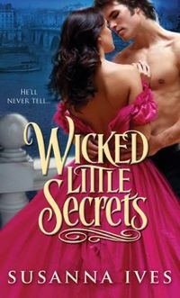 Wicked Little Secrets by Susanna Ives