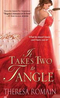 It Takes Two To Tangle by Theresa Romain