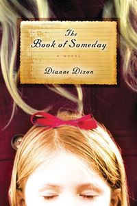The Book of Someday by Dianne Dickson