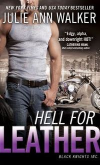 Hell for Leather by Julie Ann Walker