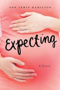 Expecting by Ann Lewis Hamilton