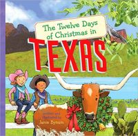 The Twelve Days of Christmas in Texas by Janie Bynum