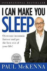 I Can Make You Sleep by Paul McKenna