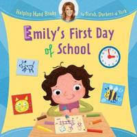 Emily's First Day of School by Sarah Ferguson Duchess of York