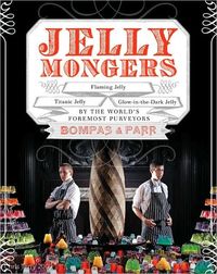 Jellymongers by Sam Bompas