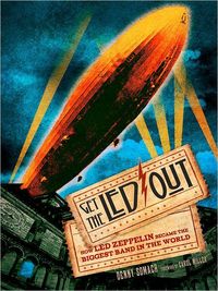 Get The Led Out by Denny Somach