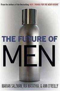 The Future of Men by Marian Salzman